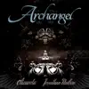 Elizaveta & Jonathan Paulsen - Archangel (feat. Jonathan Paulsen) - Single